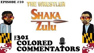 Episode #10 - “The Wrestler” and “Shaka Zulu” Miniseries