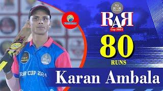 Karan Ambala Batting  RAR Cup 2024 Ribda