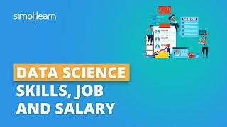 Data Science Jobs Skills and Salary  Data Science Career  Data Science Training  Simplilearn