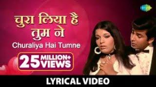 चुरा लिया है तुमने जो दिल को  Chura Liya Hai Tumne with Lyrics  Mohammed Rafi  Asha Bhosle