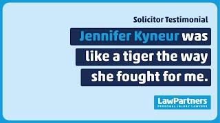 Jennifer fought like a tiger throughout my claim  Law Partners
