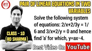 Solve the following system of equations 2x+23y=16 and 3x+2y=0 and hence find a