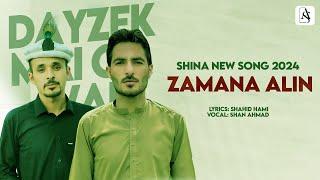 Zamana Alin   Shina New Song 2024  Shan Ahmad  Shahdid Hami