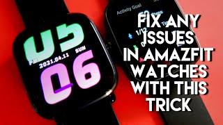 #Fix any issues in #Amazfit Watches with this cool little trick.