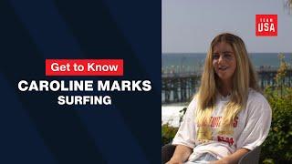 Get to Know World Champion Surfer Caroline Marks on the Road to Paris 2024