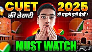 Must Watch Before Preparing for CUET 2025 