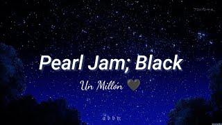 Pearl Jam - Black Sub. Español e Inglés