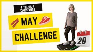 May Relaxed Carnivore Fitness Challenge May 19 2024