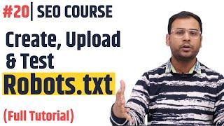 Robots.txt File क्या है ?  How to create Robots.txt & Upload  Latest SEO Course #20