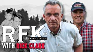 RFK Jr. Podcast with Rick Clark