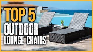Best Outdoor Lounge Chairs 2024  Top 5 Best Outdoor Lounge Chairs Reviews