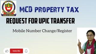 MCD Property Tax UPIC TransferRegister new Mobile numberpart 1