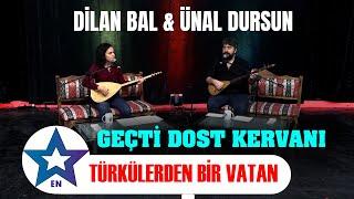 Dilan Bal & Ünal Dursun  - Geçti Dost Kervanı  Türkülerden Bir Vatan Canlı Performans 2024