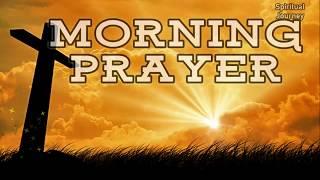 Morning Prayer - A prayer to start the day with Gods Blessings