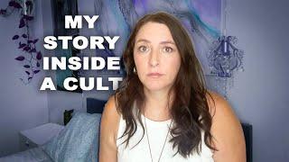 I Was in a CULT My 7 Year Journey of Deception and Devotion  PT. 1