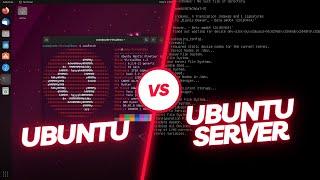 Ubuntu VS Ubuntu Server   Which is right for you?