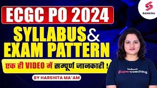 ECGC PO 2024  Syllabus Exam Pattern Eligibility Criteria & Selection Process Harshita Maam