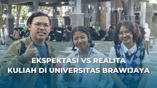 EKSPEKTASI VS REALITA MAHASISWA UNIVERSITAS BRAWIJAYA  THIS IS BRAWIJAYA  UB RADIO