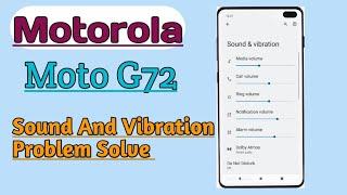 Motorola Moto G72  Sound And Vibration Problem Solve