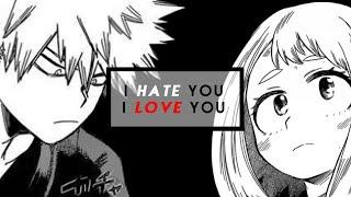 I hate you I love you  Bakugou & Uraraka