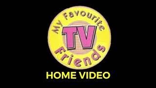 My Favourite TV Friends Home Video Logo