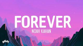 Noah Kahan - Forever Lyrics