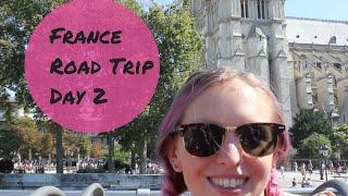 France Road Trip Day 2 - Paris Eiffel Tower Louvre Notre Dame River Cruise and more