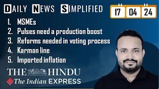 The Hindu & The Indian Express Analysis  17 April 2024  Daily Current Affairs  DNS  UPSC CSE