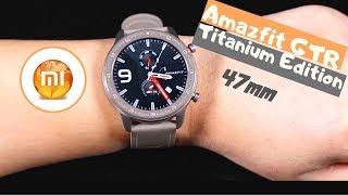 Amazfit GTR 47mm Titanium Edition Official Video