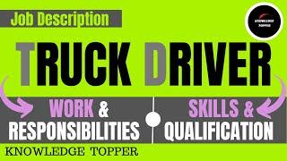 Truck Driver Job Description  Truck Driver Duties  Truck Driver Resume  Truck Driver Skills