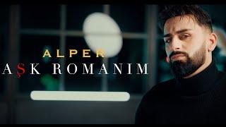 Alper - Aşk Romanım Official Music Video