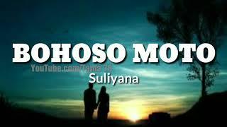 Bohoso Moto - Suliyana lirik. Tama 78