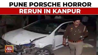 Porsche Horror Rerun In Kanpur Minor Killed 2 In October Last Year Arrested Father Booked