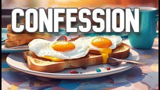 My Confession While Eating Breakfast - Chris Brogan