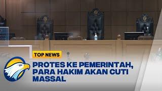 Protes Gaji & Tunjangan Para Hakim akan Cuti Massal Top News