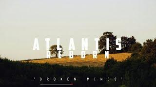 Atlantis Reborn - Broken Minds  Stirring  New Age Chill Music 2024 Global #newagechillmusic2024