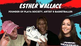 Ep106 Playa Society Founder Esther Wallace Talks Small Biz Supporting Women & Playing Basketball