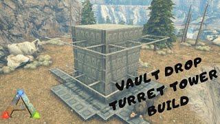 ARK TURRET TOWER VAULT DROP TUTORIAL - ARK SURVIVAL EVOLVED 2020