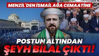 Menzilden İsmailağa Cemaatine... Postun Altından Şeyh Bilal Çıktı