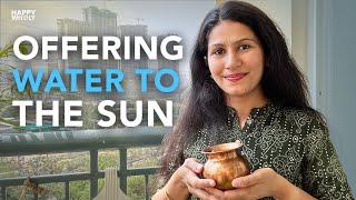 Transform Yourself Using This Simple Ritual  Benefits of Offering Water To The Sun