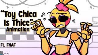 Toy Chica is Thicc  Animation  FNAF