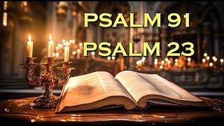Psalm 91 and Psalm 23 The Two Most Powerful Prayers In The Bible - God bless you - Powerful Prayer