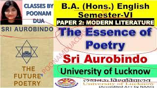 Semester-vi 6 Paper 2 Sri Aurobindo The Essence of Poetry”  BA ENGLISH Lucknow University
