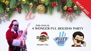 2022 WONGER-FUL HOLIDAY PARTY 600 GUEST COUNTLESS TOYS DONATED KELLYS KIDZ HARD ROCK AC