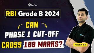 RBI Grade B 2024 Cut Off Analysis  RBI Grade B 2024 Phase 1 Expected Cut off  RBI Grade B 2024