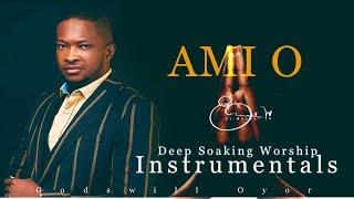 Deep Soaking Worship Instrumentals - AMI O  Godswill Oyor