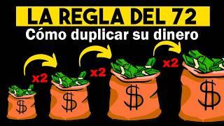 REGLA DEL 72  Cómo Duplicar Tu Dinero