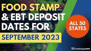 Food Stamps & EBT Deposit Schedule for September 2023