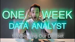 Become a Data Analyst in ONE WEEK 1.3 Excel Basics  Cleaning Our Data