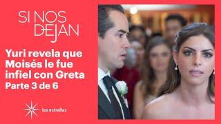 Si nos dejan 36 Yuri cancela su boda con Moisés  C-FINAL